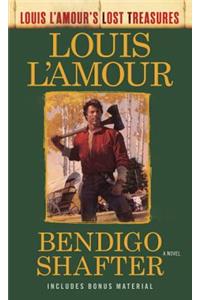 Bendigo Shafter (Louis l'Amour's Lost Treasures)