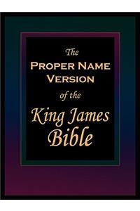 Proper Name Version of the King James Bible