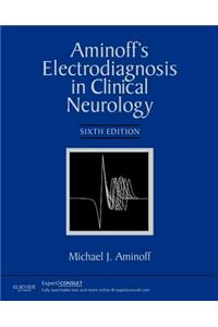 Aminoff's Electrodiagnosis in Clinical Neurology