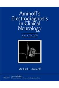 Aminoff's Electrodiagnosis in Clinical Neurology