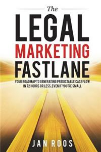 Legal Marketing Fastlane