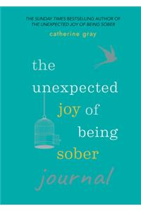 The Unexpected Joy of Being Sober Journal