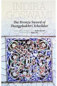 The Bronze Sword of Tengphakhri Tehsildar