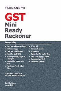 Taxmann's GST Mini Ready Reckoner - Explaining the GST Mechanism, in a Step-by-Step Manner,starting from the Meaning of GST to the end Procedure of Payment of Taxes & Penalties | GST Law & Compliances