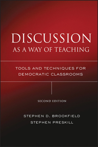 Discussion as a Way of Teaching - Tools and Techniques for Democratic Classrooms 2e