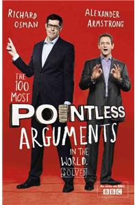 The 100 Most Pointless Arguments in the World