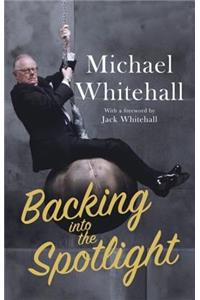 Backing into the Spotlight