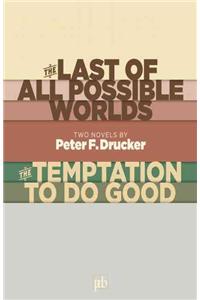 Last of All Possible Worlds and the Temptation to Do Good