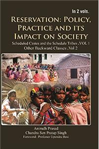 Reservation : Policy, Practice and Its Impact on Society (2 Vols. Set)