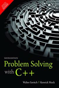 Problem Solving with C++ | Ninth Edition | By Pearson