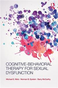 Cognitive-Behavioral Therapy for Sexual Dysfunction