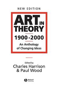 Art in Theory 1900 - 2000