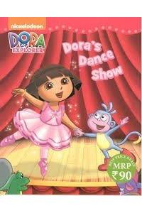 DORA'S DANCE SHOW .
