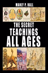 Secret Teachings of All Ages