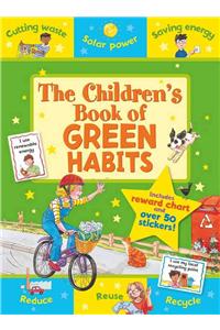 The Children's Book of Green Habits: Includes Reward Chart and Over 50 Stickers, Age 5+.