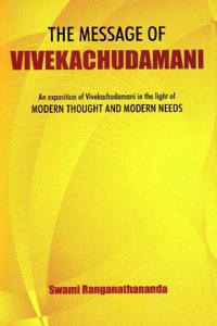 The Message Of Vivekachudamani/An Exposition in the Light of Modern Thoughts and Modern Needs: 1