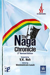 The Naga Chronicle 2Nd Rev Edn