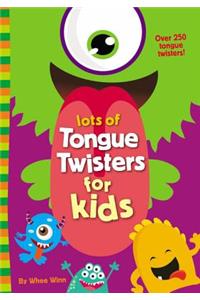 Lots of Tongue Twisters for Kids