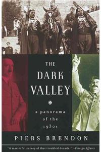 Dark Valley: A Panorama of the 1930s