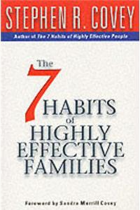 7 HABITS OF HIGHLY EFFECTIVE FAMILIES