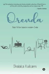 Orenda: flash fiction based in modern India