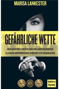 Gefährliche Wette