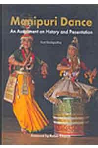 Manipuri Dance - An Assessment on History & Presentation