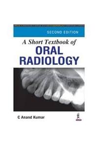 A Short Textbook of Oral Radiology