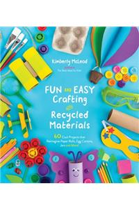 Fun and Easy Crafting with Recycled Materials