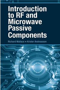 Introduction to RF and Microwave Passive Components