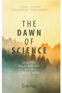 Dawn of Science