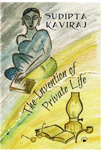 The Invention Of Private Life
