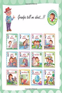 Grandpa tell me about the Environment (A collection of 12 books)