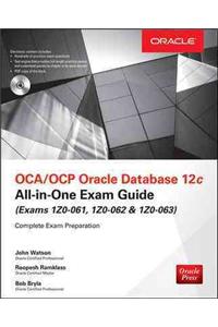 OCA/OCP Oracle Database 12c All-in-One Exam Guide (Exams 1Z0-061, 1Z0-062, & 1Z0-063)