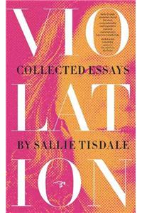 Violation: Collected Essays