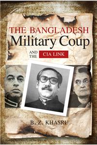 The Bangladesh Military Coup And The Cia Link