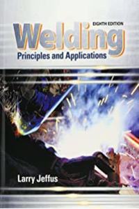 WELDING PRINCIPLES AND APPLICATIONS 8ED (PB 2020)