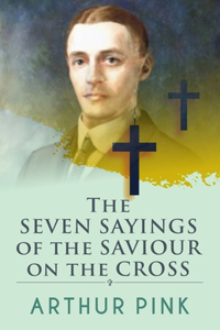 Seven Sayings Of The Saviour On The Cross