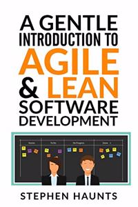 Gentle Introduction to Agile and Lean Software Development