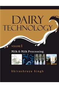Milk and Milk Processing: Vol.01: Dairy Technology