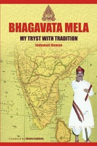 Bhagavata Mela:: My Tryst with Tradition