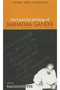 The Essential Writings of Mahatma Gandhi