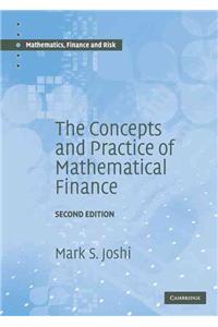 Concepts and Practice of Mathematical Finance