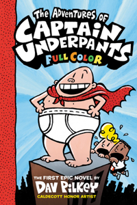 Adventures of Captain Underpants: Color Edition (Captain Underpants #1)