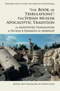 Book of Tribulations: The Syrian Muslim Apocalyptic Tradition