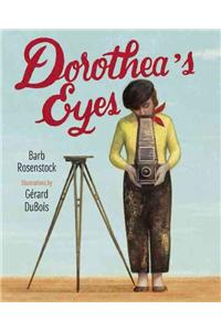 Dorothea's Eyes: Dorothea Lange Photographs the Truth