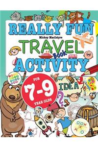 Really Fun Travel Activity Book For 7-9 Year Olds