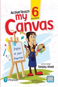 ActiveTeach My Canvas book 6 by Pearson for CBSE English Class 6