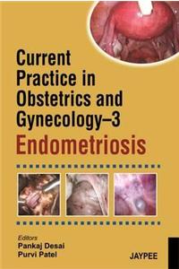 Current Practice in Obstetrics and Gynecology Endometriosis