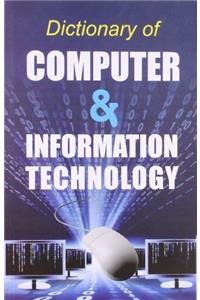 Dictionary of Computer & Information Technology